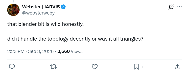 Webster praises the Blender result and asks whether its topology is decent or all triangles.
